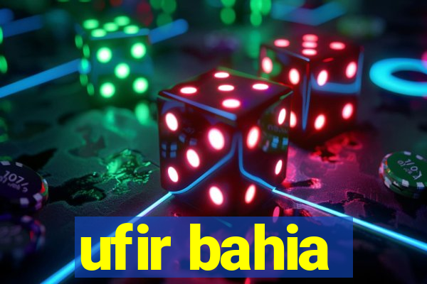 ufir bahia